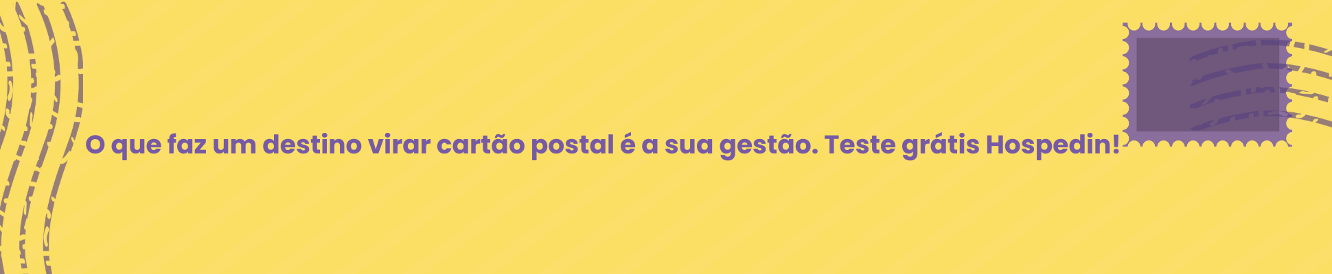 por trás de todo cartão postal tem uma gestão profissional